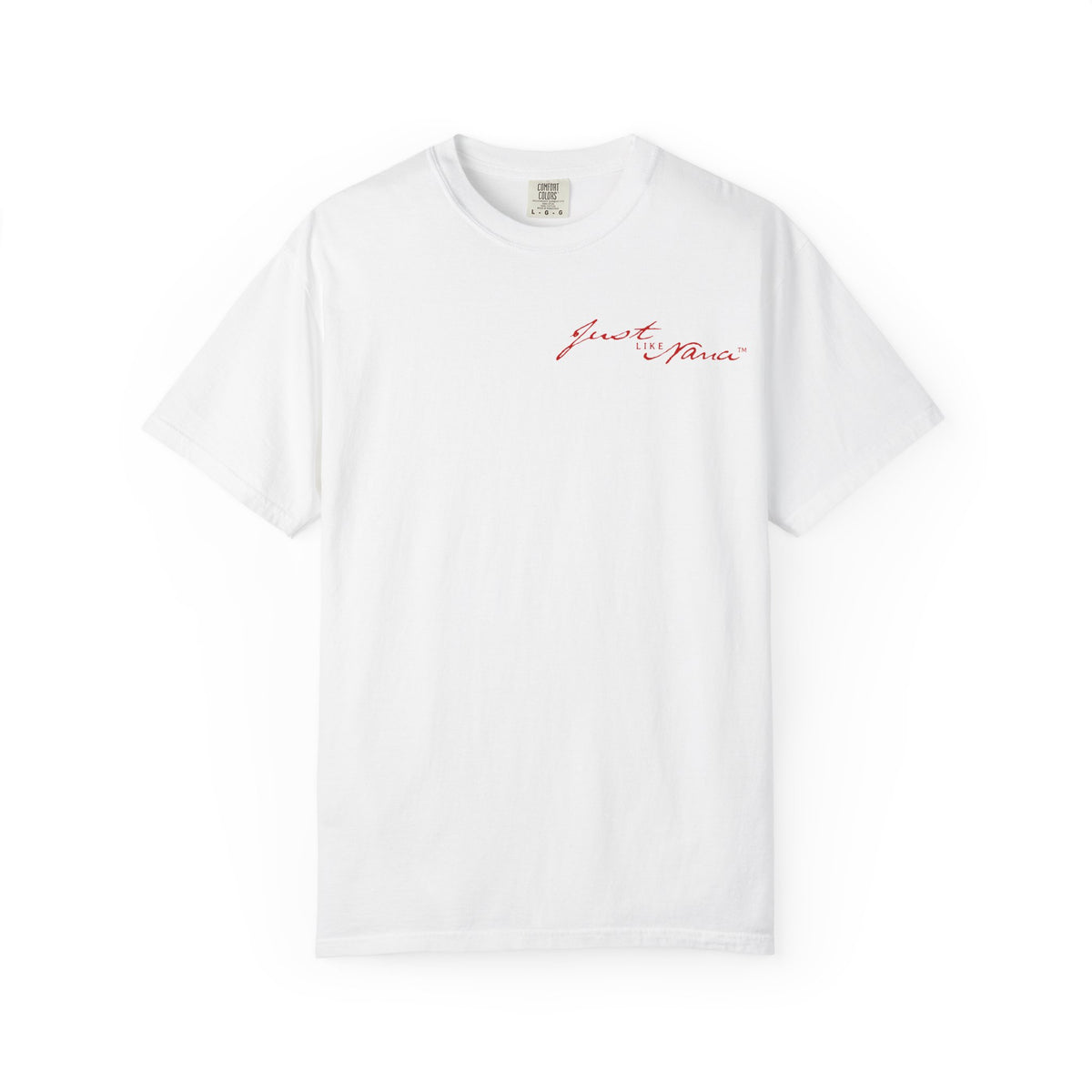 Just Like Nana White Tee